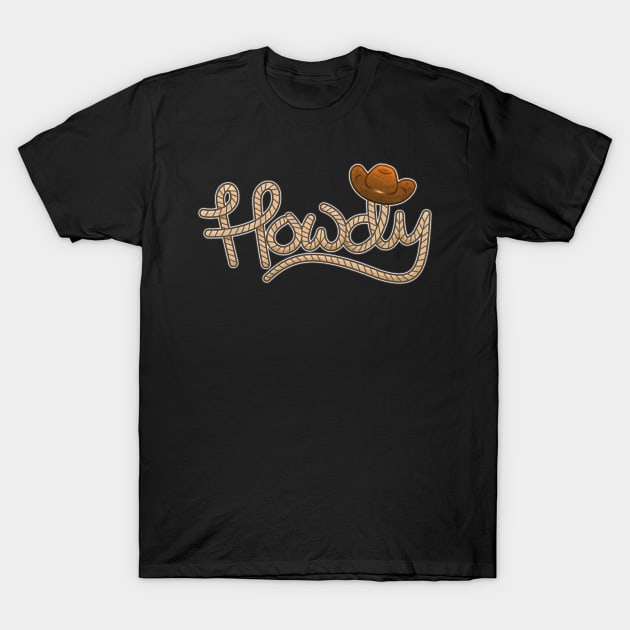 Howdy T-Shirt by BoonieDunes